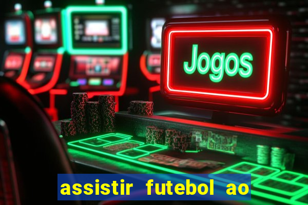 assistir futebol ao vivo gratis palmeiras